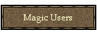 Magic Users